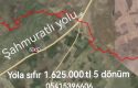 Şahmuratlı yolu üstü yola sıfır 1.625.000.tl 4.650 m2